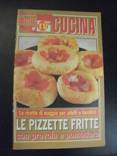 rivista Di Più e di Più TV CUCINA - le pizzette fritte con provola e pomodoro