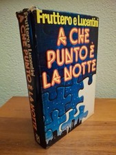 FRUTTERO E LUCENTINI - A CHE PUNTO È LA NOTTE 1979-CARTONATO CON SOVRACOPERTINA