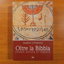 Oltre la Bibbia. Storia antica