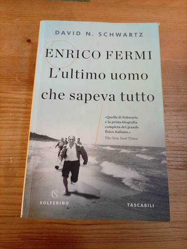 Enrico fermi ultimo uomo - uomo, che