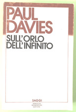 PAUL DAVIES - SULL'ORLO DELL'INFINITO - 1985 MONDADORI - Libro [L254]