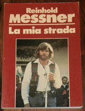 REINHOLD MESSNER - La Mia