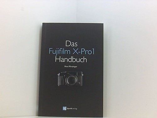 Das fujifilm pro1 - fujifilm, x-pro1