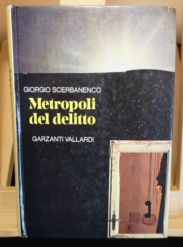 Metropoli del delitto - del,