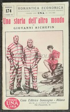 ROMANTICA ECONOMICA - Storia dell'altro Mondo, G. Richepin, Sonzogno N° 174 1931