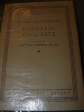  SCHOPENHAUER Arturo, L'oggetto dell'arte.  A cura di gaetano Capone Braga 