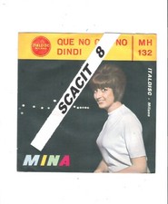 MINA=45GIRI ITALDISC=QUE NO