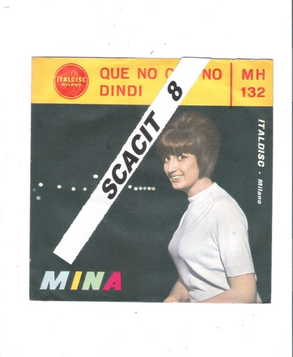 Mina 45giri italdisc que - mina=45giri, italdisc=que