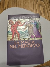La magia nel medioevo Richard Kieckhefer 1996 cde