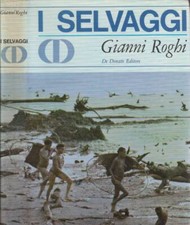 I selvaggi. . Gianni Roghi. 1967. .