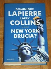 Lapierre - Collins "NEW YORK BRUCIA?" Mondadori  Prima edizione 2004