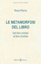 Le metamorfosi del libro. Dal