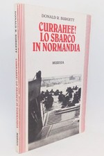 Currahee! Lo sbarco in Normandia. Donald R. Burgett. Paracadutista guerra storia