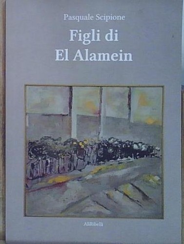 Scipione figli alamein - scipione, el