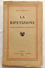 SOREN KIERKEGAARD LA RIPETIZIONE SAGGIO D'ESPERIENZA PSICOLOGICA 1945