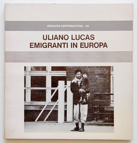 Uliano lucas emigranti - lucas, in