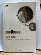 100 colpi di spazzola prima di andare a dormire - melissa p. fazi editore