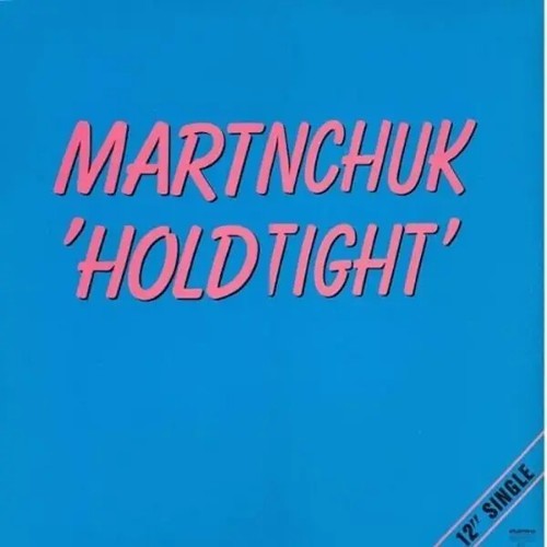 Martinchuk hold tight vinile - hold,