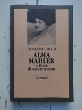 Alma Mahler o l'arte di essere