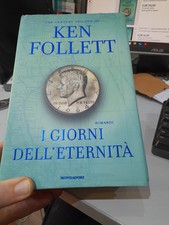 Ken Follett, I giorni dell'eternità, 1° edizione Mondadori 2014