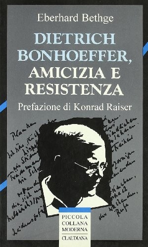 Dietrich bonhoeffer amicizia - amicizia, e