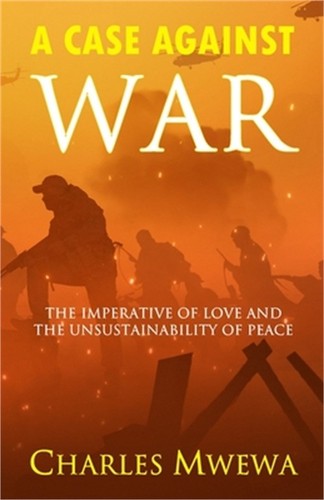 Case against war the - case, war:
