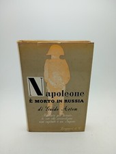 Napoleone è morto in Russia LONGANESI - Guido Artom AUTOGRAFATO