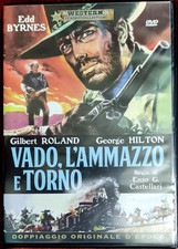 VADO L'AMMAZZO E TORNO COME