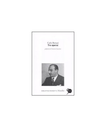 Tre operai carlo bernari - tre,