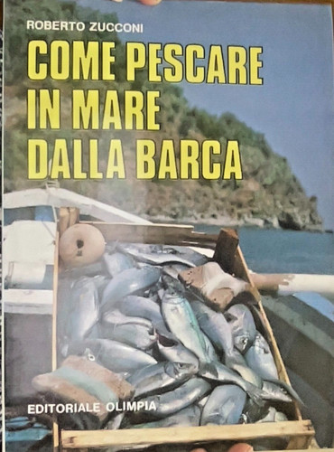 Roberto zucconi come pescare - zucconi,