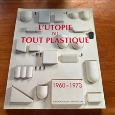 L'utopie du tout plastique