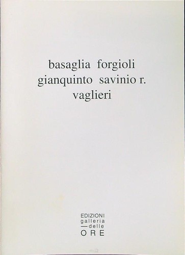 Basaglia forgioli gianquinto - basaglia,