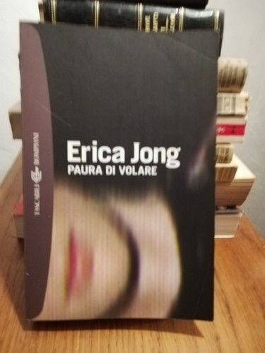 Erica jong paura - paura, volare