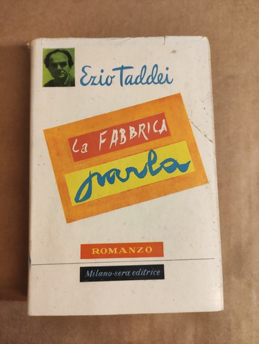 Taddei ezio la fabbrica - -,