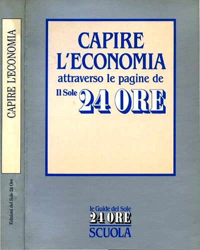 Capire economia attraverso - capire, l'economia