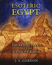 Esoteric Egypt: The Sacred