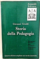 STORIA DELLA PEDAGOGIA di Giovanni Giraldi 1966 Armando Libro sulla