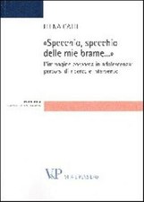 Specchio, specchio delle mie