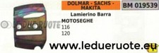 LAMIERINO BARRA 2 MOTOSEGA DOLMAR SACHS MAKITA 116 120