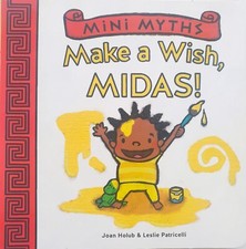 Mini Myths, MAKE A WISH MIDAS