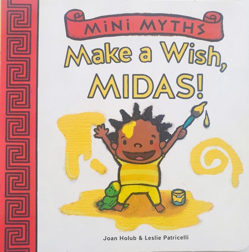 Mini myths make wish midas - make,