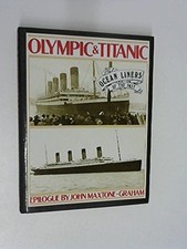 "Olympic" and "Titanic" - maxtone-graham