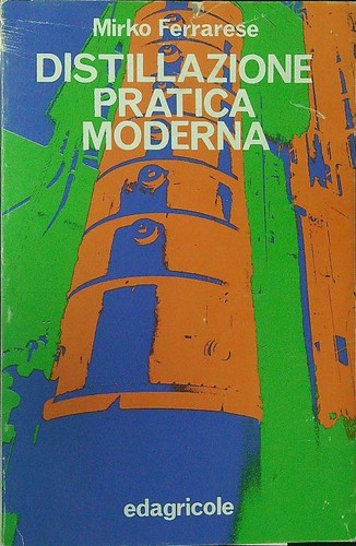 Distillazione pratica moderna - pratica,