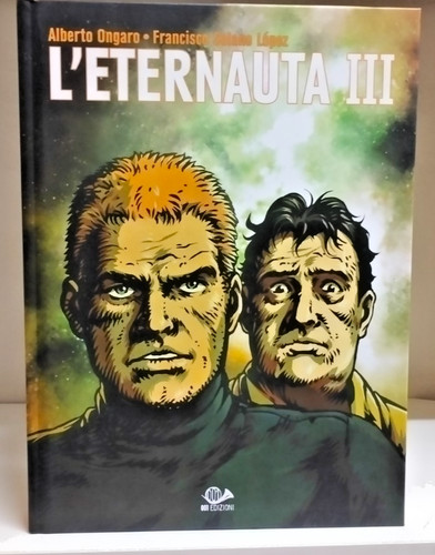 Eternauta iii parte alberto - l'eternauta, parte-alberto