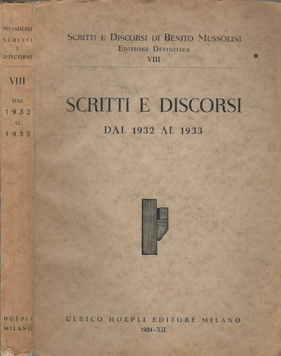 Scritti discorsi dal 1932 - scritti,