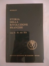 STORIA DELLA RIVOLUZIONE FRANCESE - DE AGOSTINI - LIBRI - X - XI - XII - XIII
