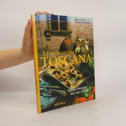Mia cucina toscana - mia, toscana 