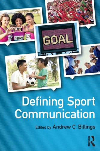 Defining sport communication - sport,
