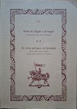 STORIE DI MAGHI E MAGIE e RE ARTU' NEL PAESE DI DORDULIA  1997 prima edizione