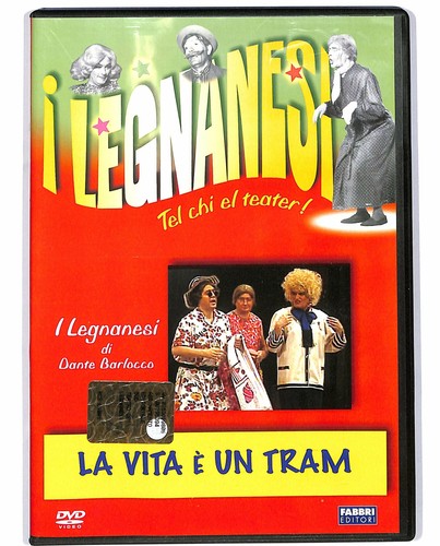 Legnanesi vita un tram - i, la